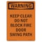 Signmission Safety Sign, OSHA WARNING, 10" Height, Rigid Plastic, Keep Clear Do Not Block Fire Door, Portrait OS-WS-P-710-V-13269 - alternate 1